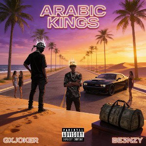 GXJOKER FT BE3NZY ARABIC KINGS
