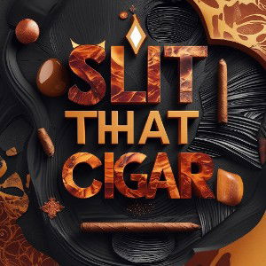 Slit That Cigar 