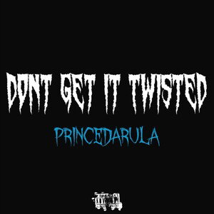 don’t-get-it-twisted