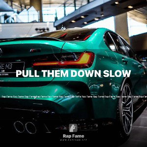 pull them down slow