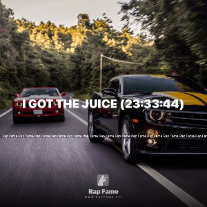 I got the Juice (23:33:44)