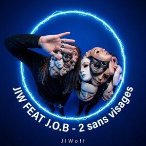  JIW FEAT J.O.B - 2 sans visages 