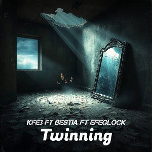 Twinning - Ckeke Camarena ft EfeGlock & KFE3