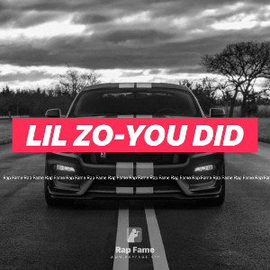 Lil zo-you did