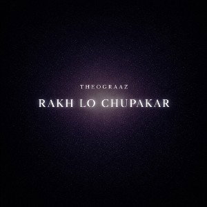 RAKH LO CHUPAKAR 