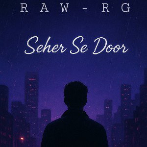 RAW RG - Shahar Se dur 