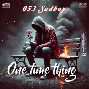 One time thing 