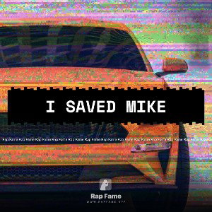 I saved Mike 