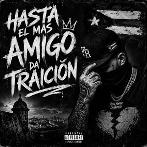 hasta el mas amigo da traición 