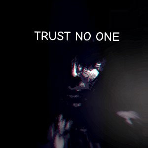 Trust no one official audio
