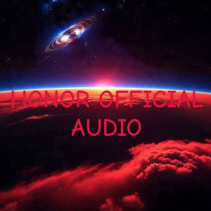 HONOR OFFICIAL AUDIO