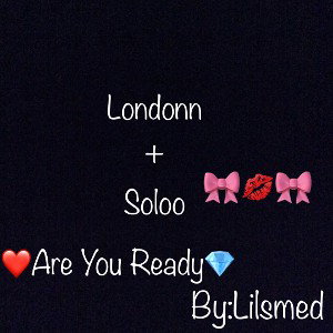 💎❤️Soloo And Londonn❤️💎(The Freestyle) 