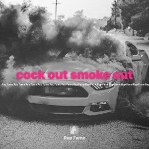 cock out smoke out