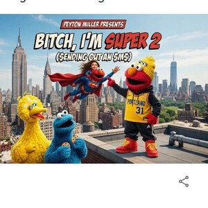 bitch I'm super 2 ( sendingOUT@$ms)