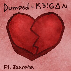 Dumped feat. Ezarata