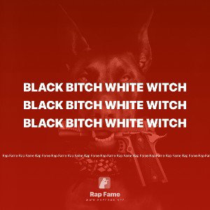 black bitch white witch 