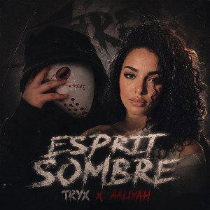 Esprit Sombre (Feat Aaliyah)