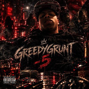 GreedyGrunt -5