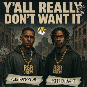 Yall Really Dont Want It