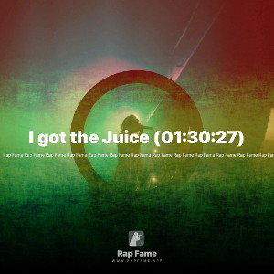 I got the Juice (01:30:27)