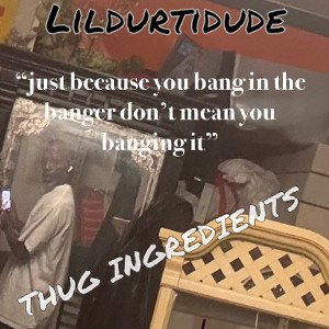 THUG INGREDIENTS 