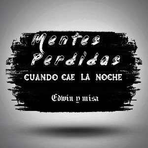 Cuando cae la noche - mentes perdidas