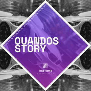 QUANDOS STORY