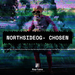 NorthsideOG- Chosen