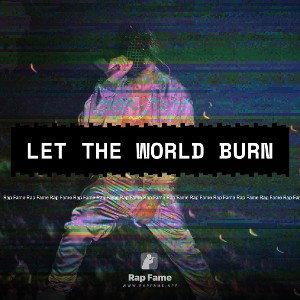 Let the World Burn