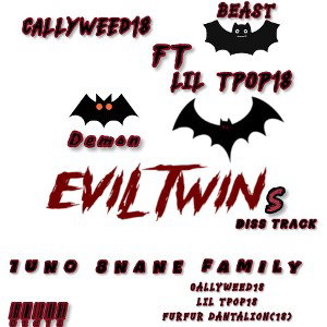 Callyweed18_ft_Lil_Tpop18_ft_Furfur_Dantalion_EVIL_TWINS__Official_audio_lyrics__128k_