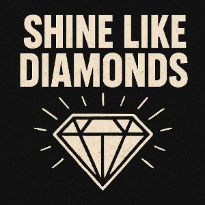 Mtbros1234 - Shine Like Diamonds (Cover Art)