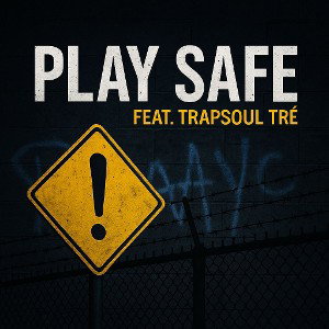 Play safe feat trapsoul TrE 