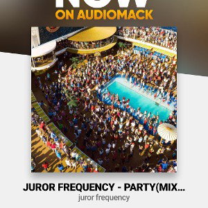 Juror Frequency - Party(mixed by m-fresh beatz)