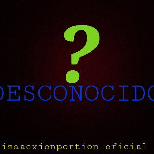 Desconocido.Izaacxionportion policial (2da cancion)