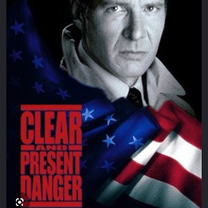 Clear & Present Danger
