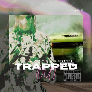 #Trapped Out