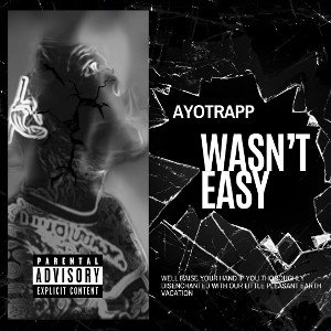 AYO - #WASN’T EASY