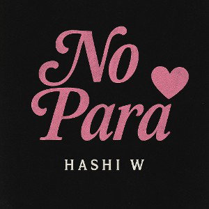 Hashi W - No Para | Official