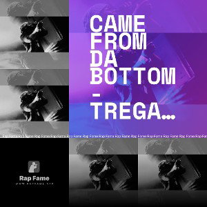 came from da bottom - TreGambino870
