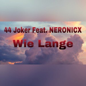 Wie Lange feat. NERONICX [prod. by Veysigz]