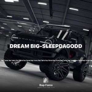 Dream Big-Sleepdagodd