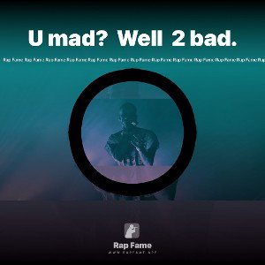 U mad?  Well  2 bad