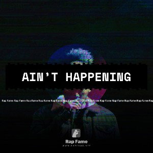 Ain’t happening