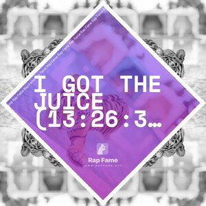 I got the Juice (13:26:37)