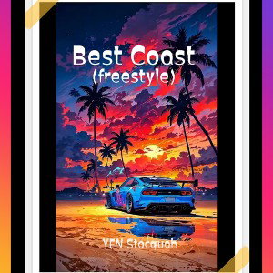 Best Coast, My Flow(Freestyle)