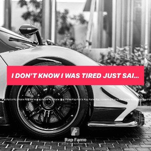 I don’t know I was tired just said sum