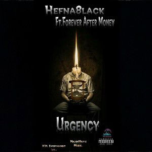 Hefna8lack Feat.Forever After Money Urgency
