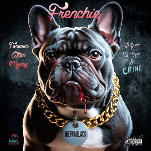 Gotta Frenchie ft. FAM