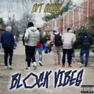 UpT Shizz - Block Vibes 