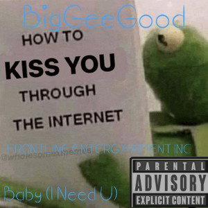 Baby (I Need U)